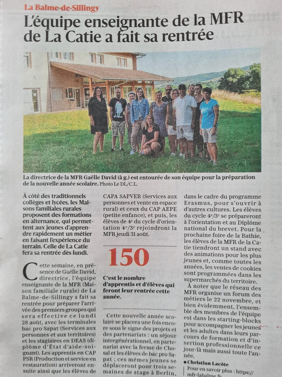 La semaine du 21 août, l'équipe enseignante de la MFR la Catie a fait sa rentrée. L'objectif était de pouvoir préparer l'arrivée des jeunes des différentes formations en alternance dès le 28 août. Les premiers élèves concernés par cette rentrée étaient les terminales Bac Pro Sapat (Services aux personnes et aux territoires), les DEAS (Diplôme d'Etat d'Aide-Soignant) et les PSR (apprentis en CAP Production et service en restauration). Ensuite, les élèves en CAPA SAPVER (Service aux personnes et vente en espace rural), les CAP AEPE (petite enfance) et les 4ème et les 3ème ont rejoint la MFR le 31 août. Au cours de cette nouvelle année, de nombreux projets et partenariats seront mis en place comme par exemple : un séjour intergénérationnel ou encore une mobilité Erasmus à Berlin pour s'ouvrir aux autres cultures. La MFR a également participé à la Foire de la Bathie et a organisé un forum des métiers le 22 novembre.